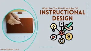 What Are The Five Principles OF Instructional Design Vaidikedu.com