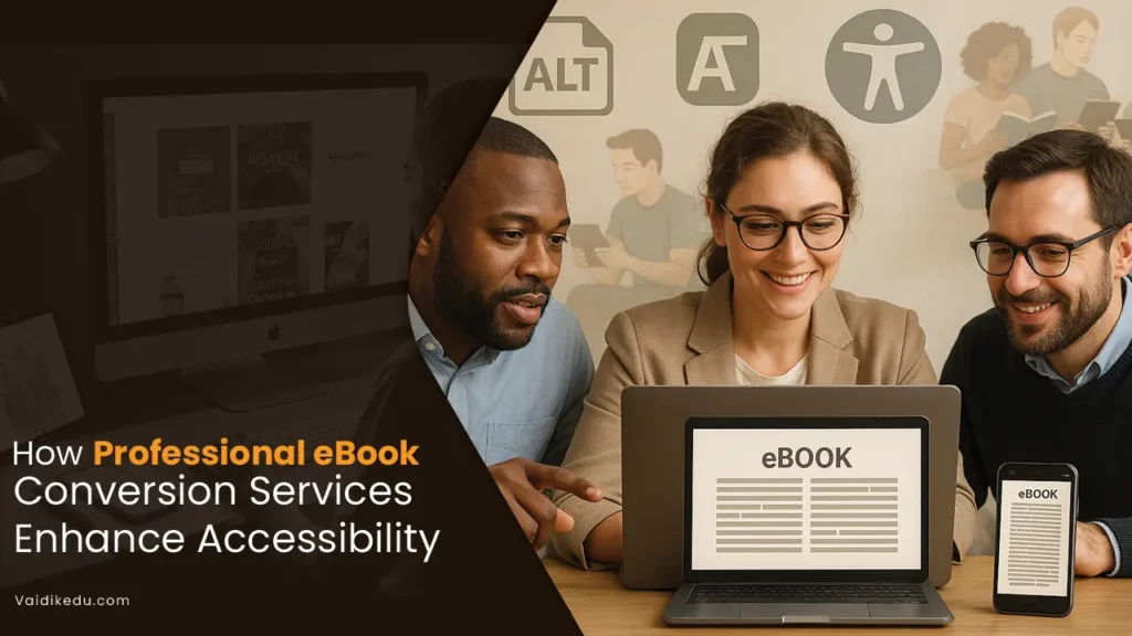 How-Professional-eBook-Conversion-Services-Enhance-Accessibility Vaidik Eduservices