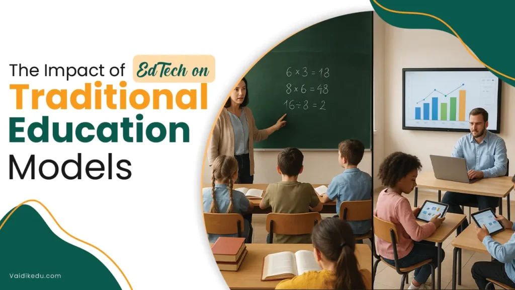 The-Impact-of-EdTech-on-Traditional-Education-Models Vaidik Eduservices