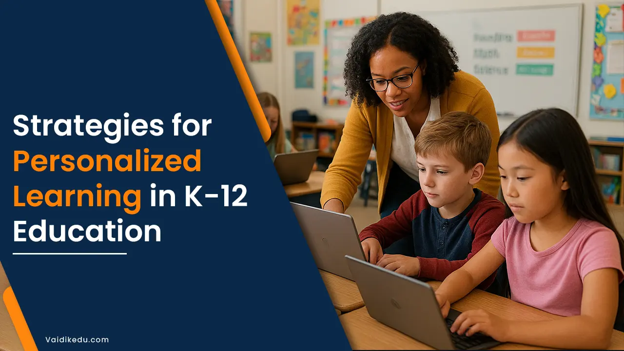 Strategies-for-Personalized-Learning-in-K-12-Education Vaidik Eduservices