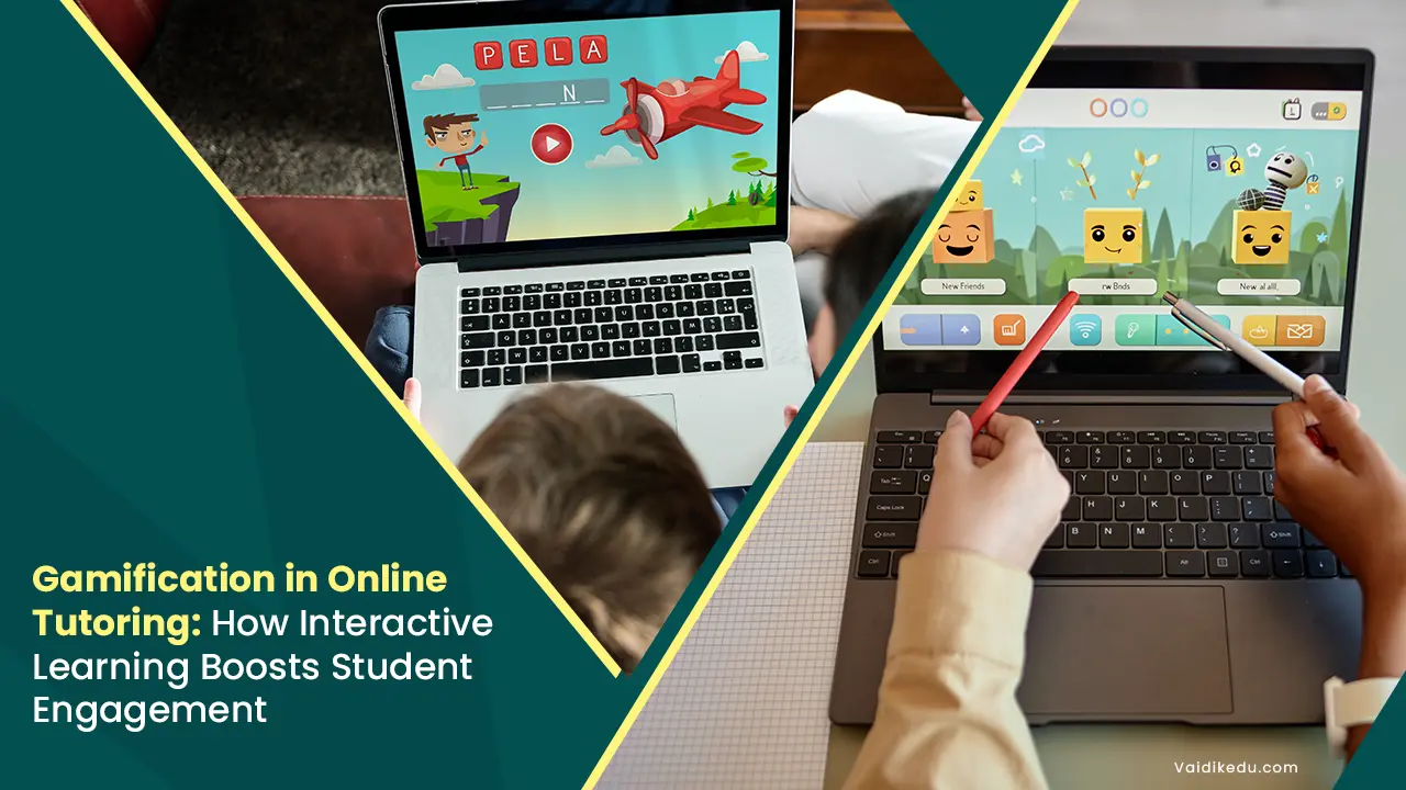 Gamification-in-Online-Tutoring-How-Interactive-Learning-Boosts-Student-Engagement Vaidik Eduservices
