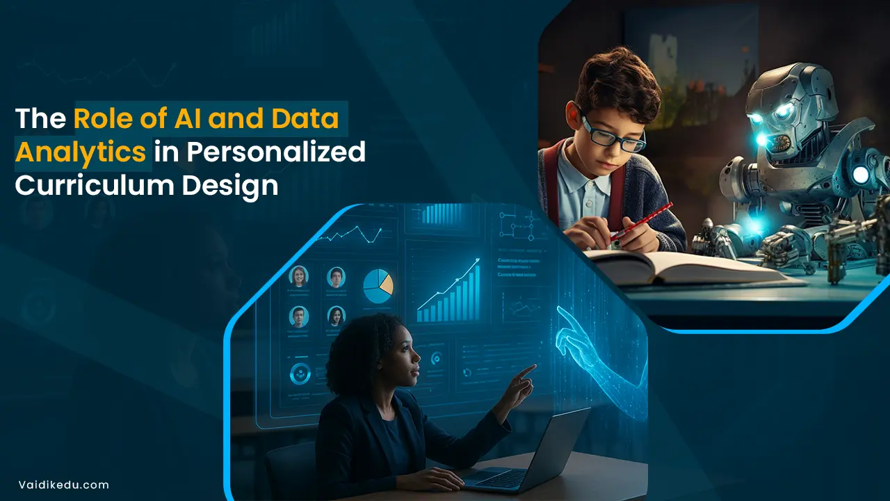 The-role-of-ai-and-data-analytics-in-personalized-curriculum-design Vaidik Eduservices