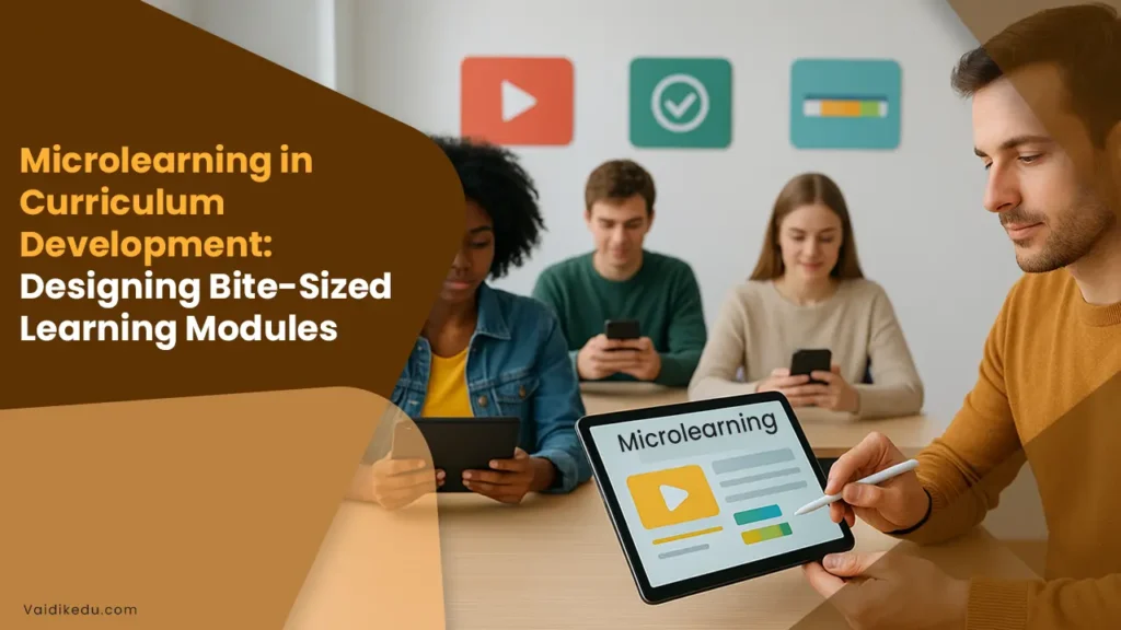 microlearning in Curriculum Development Vaidik Eduservices