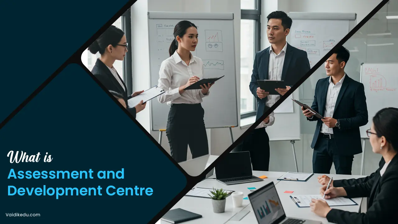 what-is-assessment-and-development-centre Vaidik Eduservices