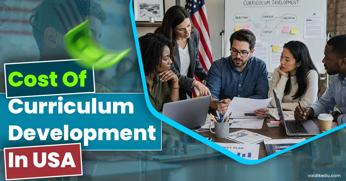 Cost-Of-Curriculum-Development-In-USA Vaidik eduservices