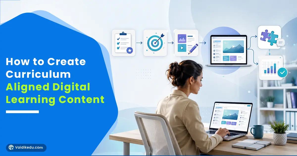 How-to-create-curriculum-aligned-digital-learning-content Vaidik eduservices